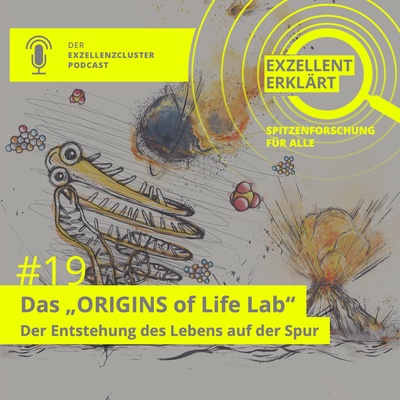 19th episode: The "ORIGINS of Life Lab": Searching for the origin of life