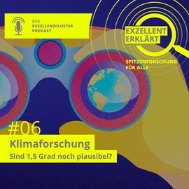 Sixth episode of the science podcast "exzellent erklärt" now online