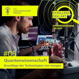 Fifth episode of the science podcast "exzellent erklärt" now online! 