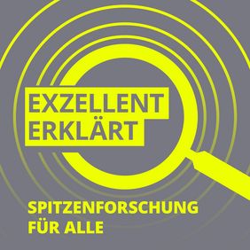 "exzellent erklärt" is the podcast of Germany's clusters of excellence. © exzellent erklärt